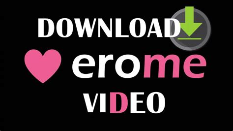 download erome video|Download